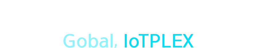 IOTPLEX, extending to the world